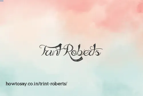 Trint Roberts