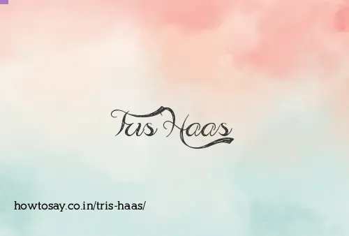 Tris Haas