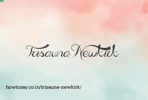 Trisauna Newkirk