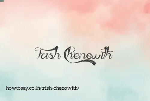 Trish Chenowith