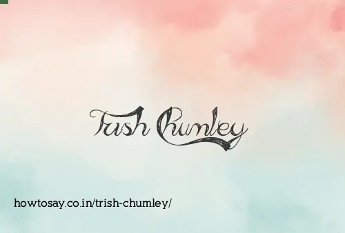 Trish Chumley