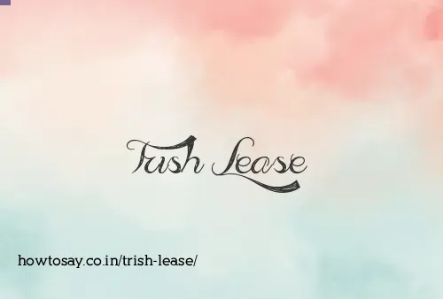 Trish Lease