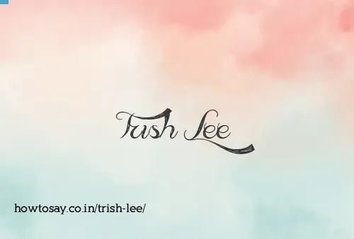 Trish Lee