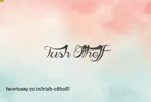 Trish Olthoff