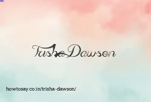 Trisha Dawson
