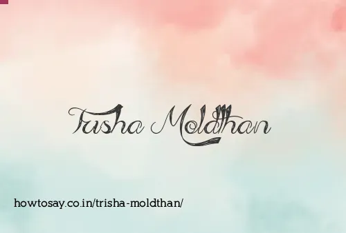 Trisha Moldthan