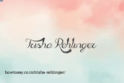 Trisha Rehlinger