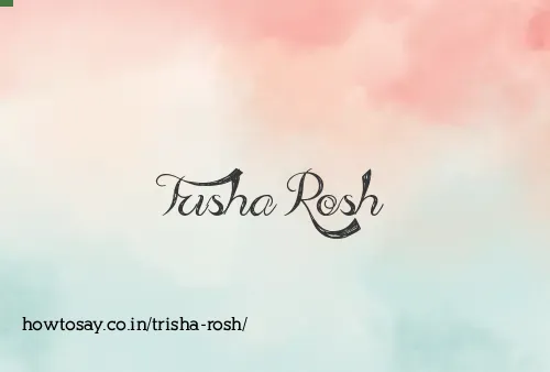 Trisha Rosh