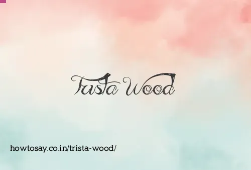 Trista Wood