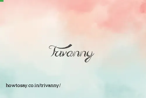 Trivanny