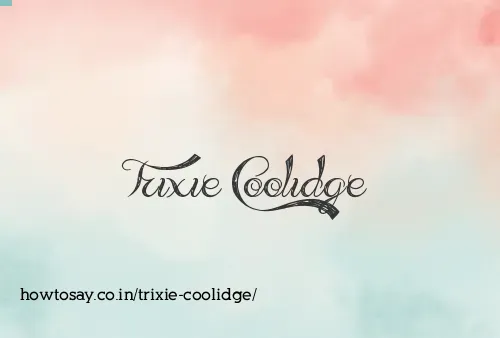 Trixie Coolidge