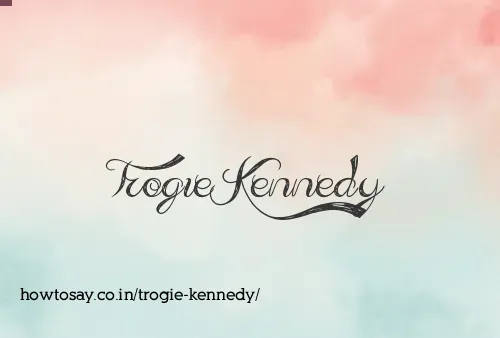 Trogie Kennedy