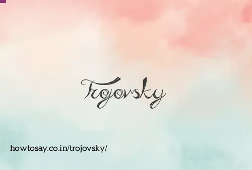 Trojovsky