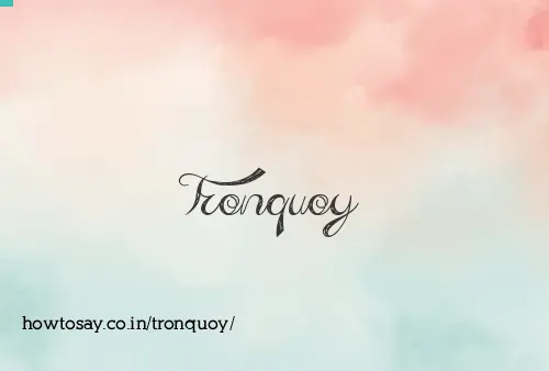 Tronquoy
