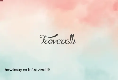 Troverelli