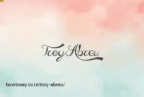Troy Abreu