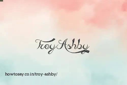 Troy Ashby