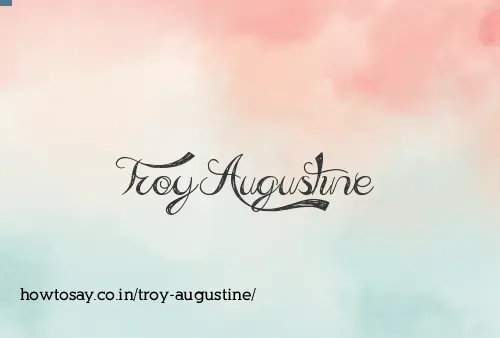 Troy Augustine