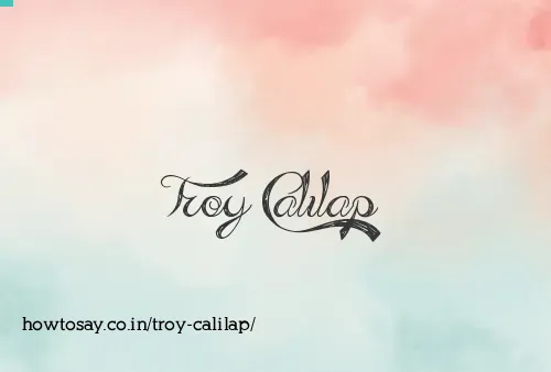 Troy Calilap