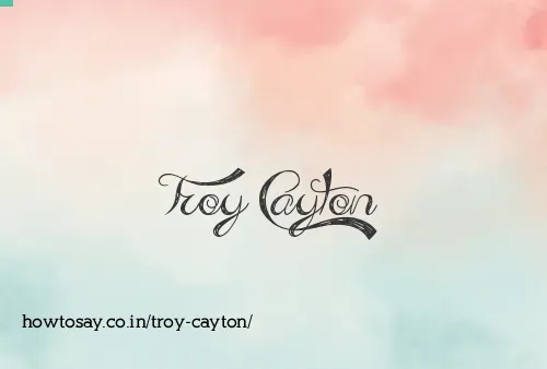 Troy Cayton
