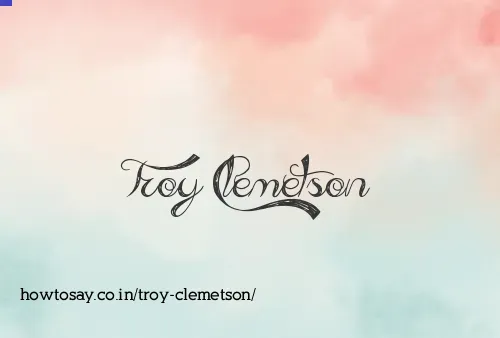 Troy Clemetson