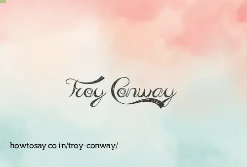 Troy Conway