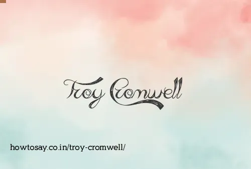 Troy Cromwell