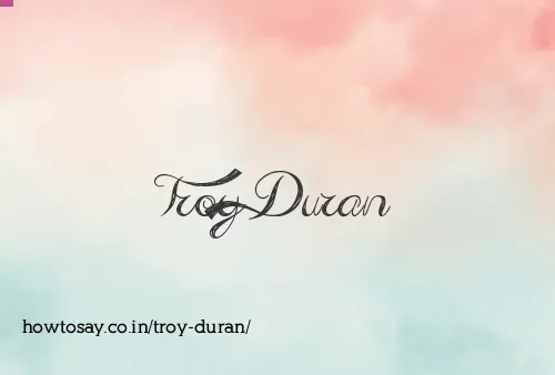 Troy Duran