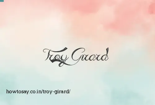 Troy Girard