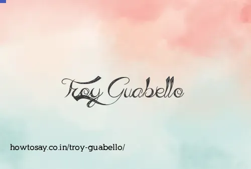 Troy Guabello