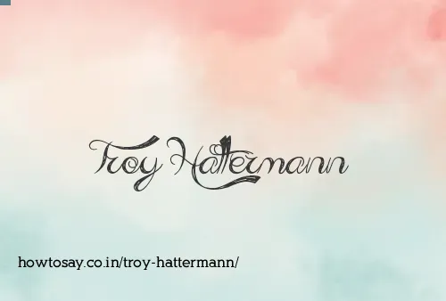 Troy Hattermann