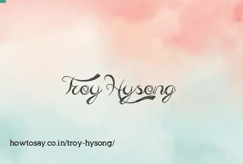 Troy Hysong