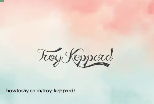Troy Keppard