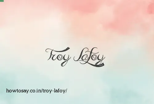 Troy Lafoy