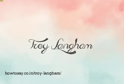 Troy Langham
