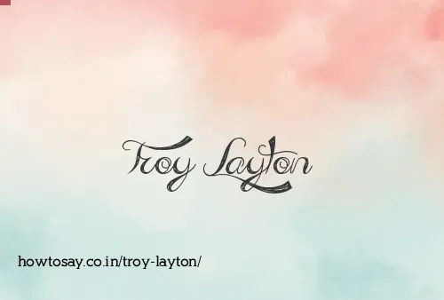 Troy Layton