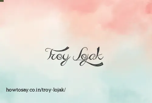 Troy Lojak