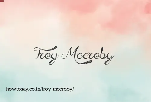 Troy Mccroby