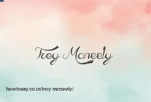Troy Mcneely