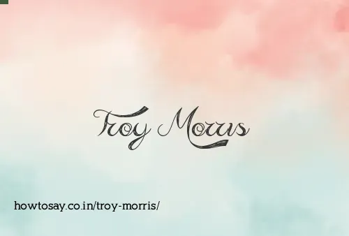Troy Morris