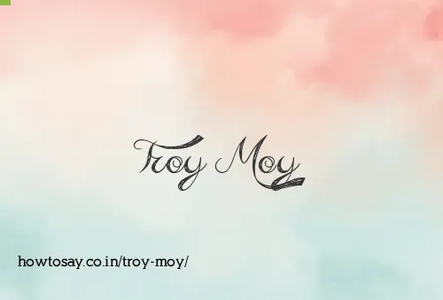 Troy Moy