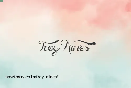 Troy Nines
