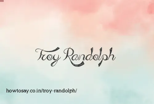 Troy Randolph