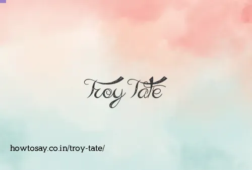 Troy Tate