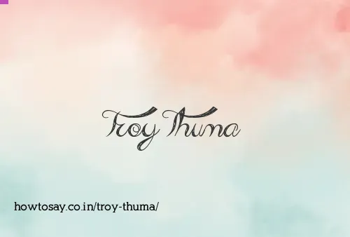 Troy Thuma