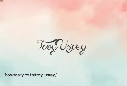 Troy Usrey