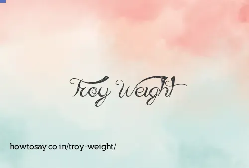 Troy Weight