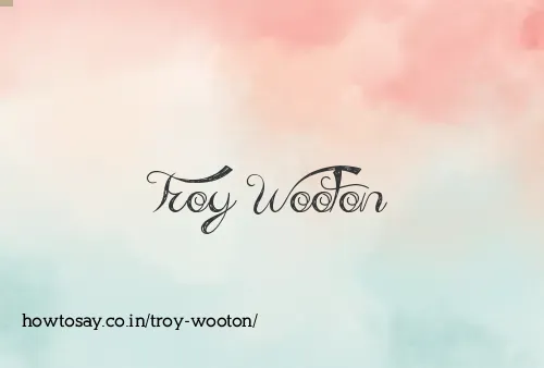 Troy Wooton