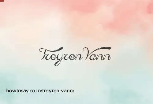 Troyron Vann