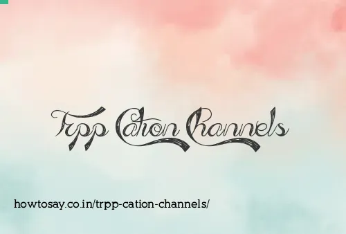 Trpp Cation Channels